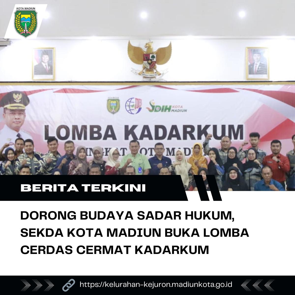 Dorong Budaya Sadar Hukum Sekda Kota Madiun Buka Lomba Cerdas Cermat Kadarkum