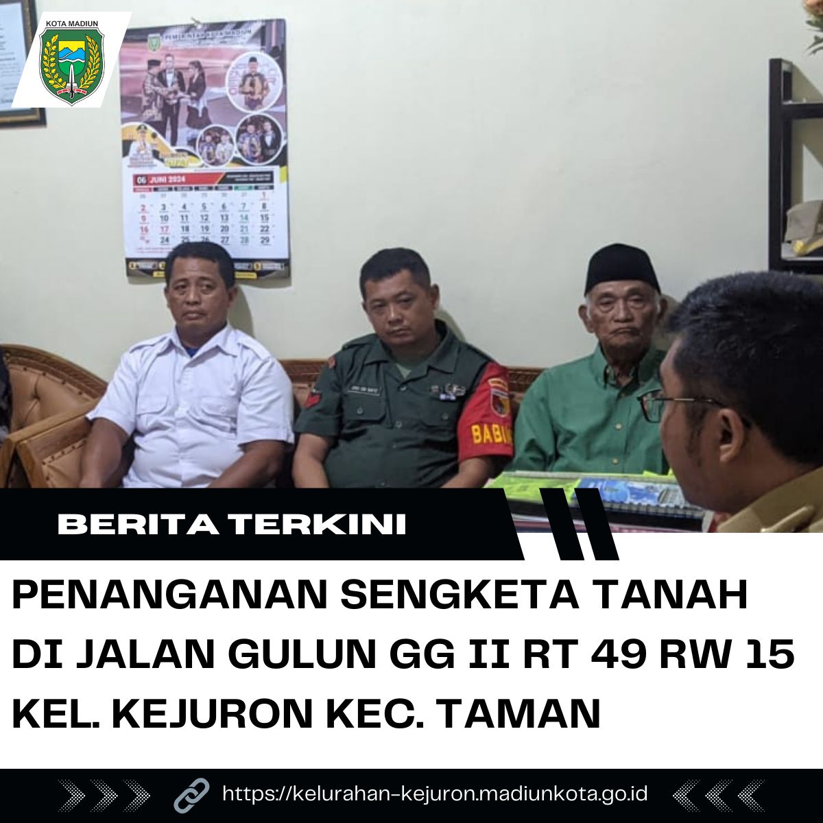 PENANGANAN SENGKETA TANAH DI JALAN GULUN GG II RT 49 RW 15 KEL KEJURON KEC TAMAN