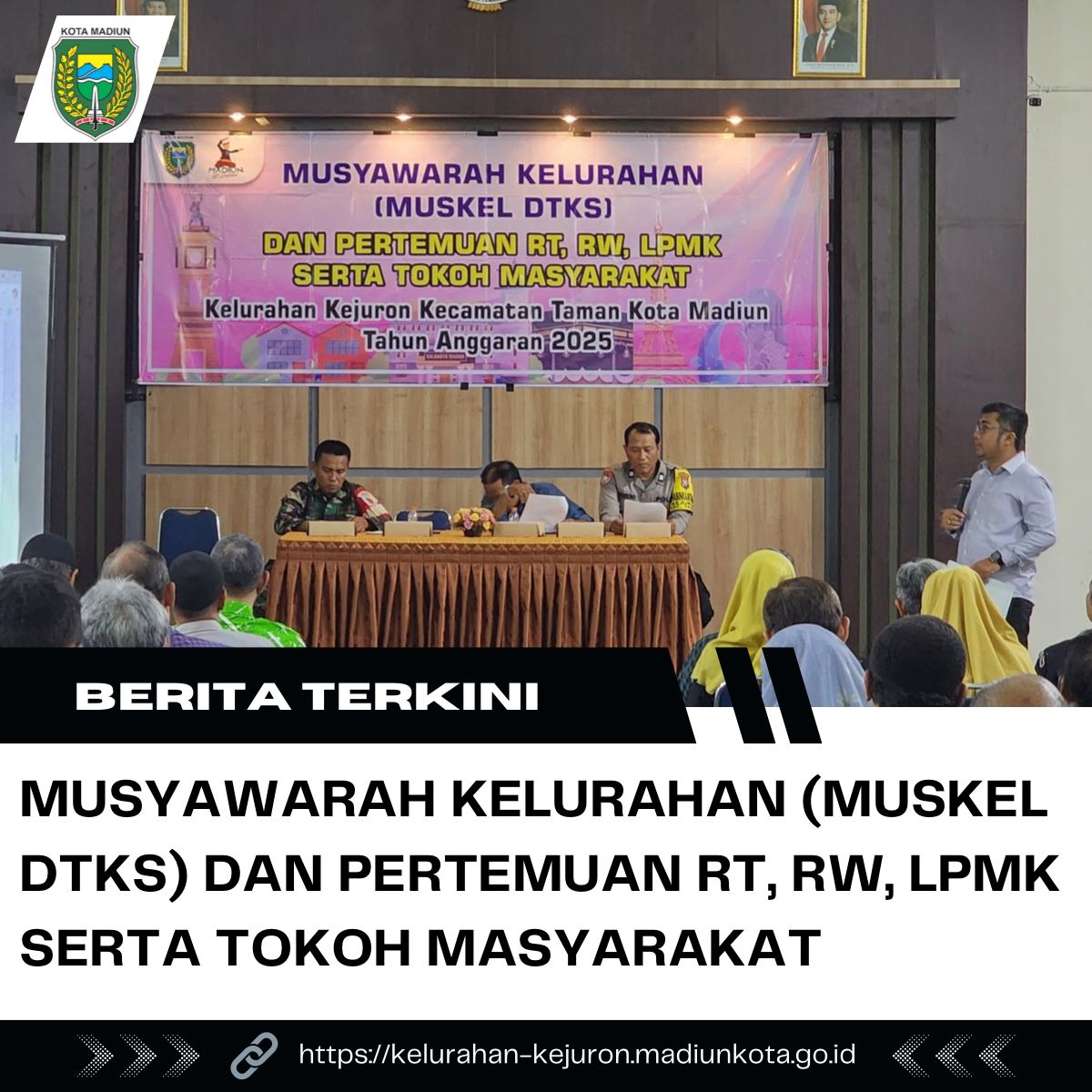 MUSYAWARAH KELURAHAN (MUSKEL DTKS) DAN PERTEMUAN RT, RW, LPMK SERTA TOKOH MASYARAKAT