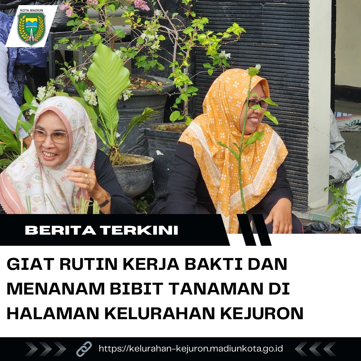 GIAT RUTIN KERJA BAKTI DAN MENANAM BIBIT TANAMAN DI HALAMAN KELURAHAN KEJURON