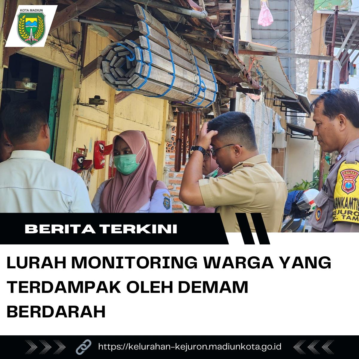 Lurah Bersama Bhabinkamtibmas, Ketua RT, dan Petugas Puskesmas Monitoring Warga Terdampak Demam Berdarah