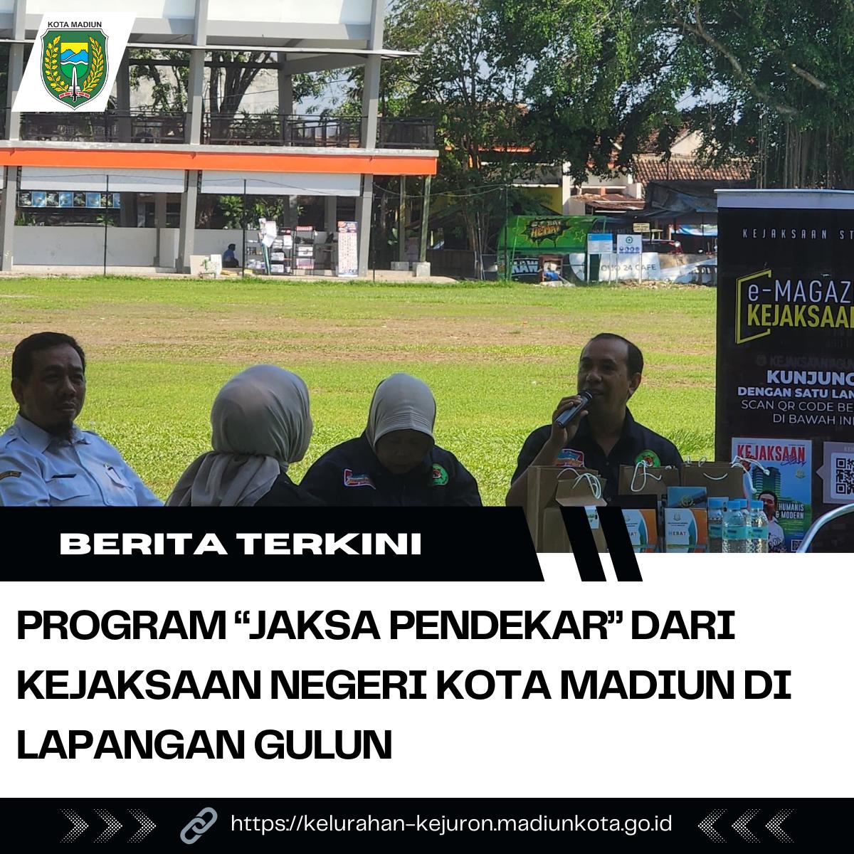 Program “JAKSA PENDEKAR” Dari Kejaksaan Negeri Kota Madiun